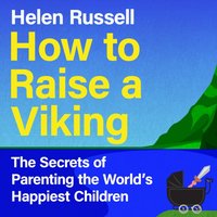 How to Raise a Viking - Helen Russell - audiobook