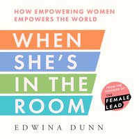 When She's in the Room - Edwina Dunn - audiobook