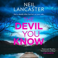 Devil You Know - Neil Lancaster - audiobook