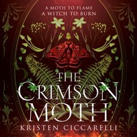 Crimson Moth - Kristen Ciccarelli - audiobook