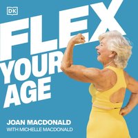 Flex Your Age - Michelle McDonald - audiobook