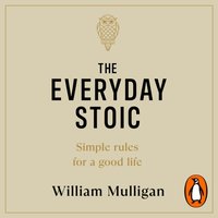 Everyday Stoic - William Mulligan - audiobook