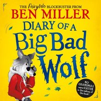 Diary of a Big Bad Wolf - Ben Miller - audiobook
