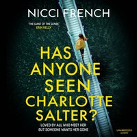 Has Anyone Seen Charlotte Salter? - Nicci French - audiobook