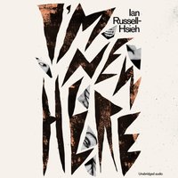 I'm New Here - Ian Russell-Hsieh - audiobook