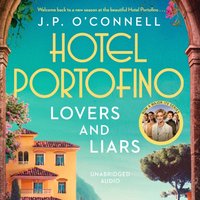 Hotel Portofino: Lovers and Liars - J. P O'Connell - audiobook