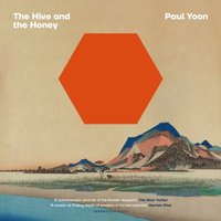 Hive and the Honey - Paul Yoon - audiobook