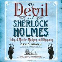 Devil and Sherlock Holmes - David Grann - audiobook