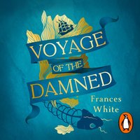 Voyage of the Damned - Frances White - audiobook