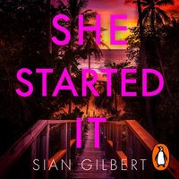 She Started It - Sian Gilbert - audiobook