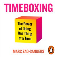 Timeboxing - Marc Zao-Sanders - audiobook