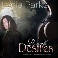 Dark Desires - Lydia Parks - audiobook