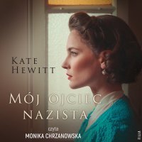 Mój ojciec nazista - Kate Hewitt - audiobook