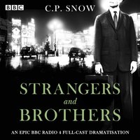 Strangers and Brothers - C.P. Snow - audiobook