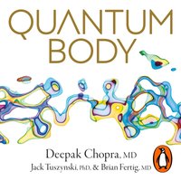 Quantum Body - Deepak Chopra - audiobook