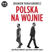 Polska na wojnie - Zbigniew Parafianowicz - audiobook