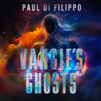 Vangie's Ghosts - Paul Di Filippo - audiobook