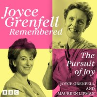 Joyce Grenfell Remembered: The Pursuit of Joy - Joyce Grenfell - audiobook