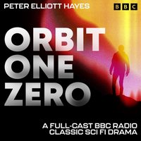 Orbit One Zero - Peter Elliott Hayes - audiobook