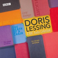 Doris Lessing: A BBC Radio Collection - Doris Lessing - audiobook