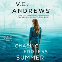 Chasing Endless Summer - V.C. Andrews - audiobook