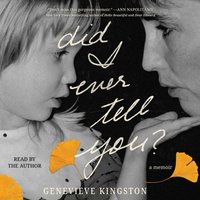 Did I Ever Tell You? - Genevieve Kingston - audiobook