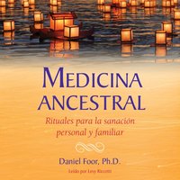 Medicina ancestral - Daniel Foor - audiobook