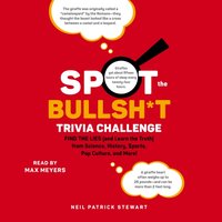 Spot the Bullsh*t Trivia Challenge - Neil Patrick Stewart - audiobook