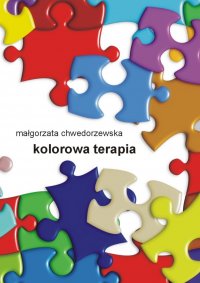 Kolorowa terapia - Małgorzata Chwedorzewska - ebook