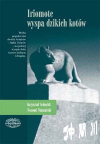 Iriomote - wyspa dzikich kotów - KRZYSZTOF SCHMIDT - ebook