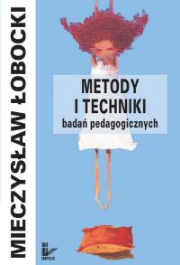 Metody i techniki badań pedagogicznych - Mieczysław Łobocki - ebook