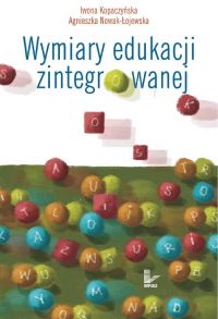 Wymiary edukacji zintegrowanej - Iwona Kopaczyńska - ebook
