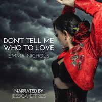 Don't Tell Me Who to Love - Emma Nichols - audiobook