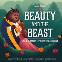 Beauty and the Beast - Jeanne-Marie Leprince de Beaumont - audiobook