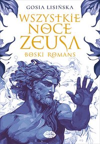 Wszystkie noce Zeusa. Boski romans - Gosia Lisińska - ebook