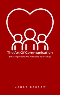 The Art Of Communication - Manda Barrow - ebook