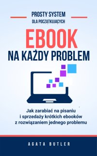 Ebook na każdy problem - Agata Butler - ebook