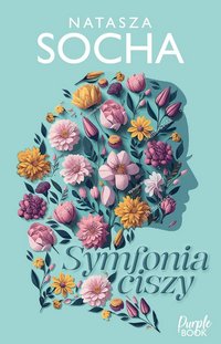 Symfonia ciszy - Natasza Socha - ebook
