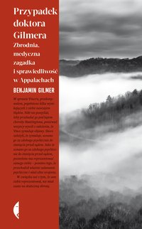 Przypadek doktora Gilmera - Benjamin Gilmer - ebook