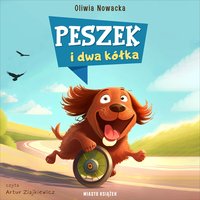 Peszek i dwa kółka - Oliwia Nowacka - audiobook