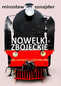 Nowelki zbójeckie - Mirosław Sznajder - ebook