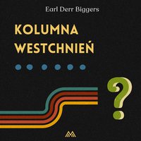 Kolumna westchnień - Earl Derr Biggers - audiobook