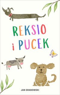 Reksio i Pucek. Historia psich figlów - Jan Grabowski - ebook