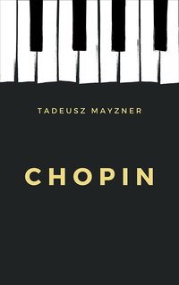 Chopin - Tadeusz Mayzner - ebook