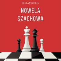 Nowela szachowa - Stefan Zweig - audiobook