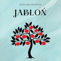 Jabłoń - John Galsworthy - audiobook