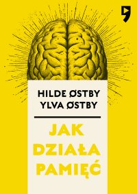 Jak działa pamięć - Hilde Østby - ebook
