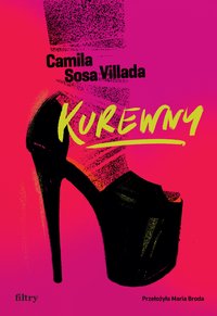 Kurewny - Camila Sosa Villada - ebook