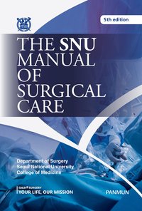 The SNU Manual of Surgical Care 5 Edition - Department of Surgery - ebook