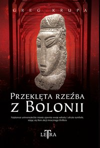 Przeklęta rzeźba z Bolonii - Greg Krupa - ebook